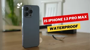 Is iPhone 13 Pro Max Waterproof