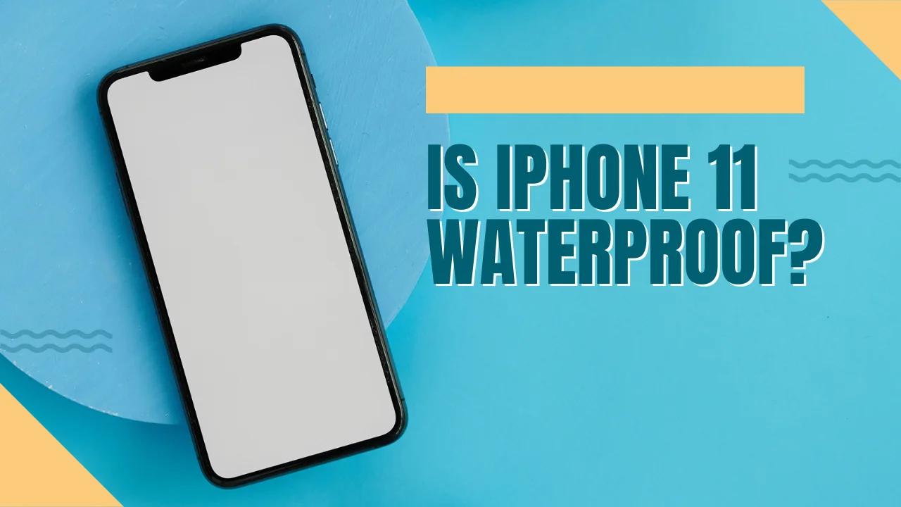 is iPhone 11 Waterproof